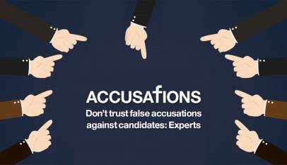 Don’t trust false accusations against candidates: Experts